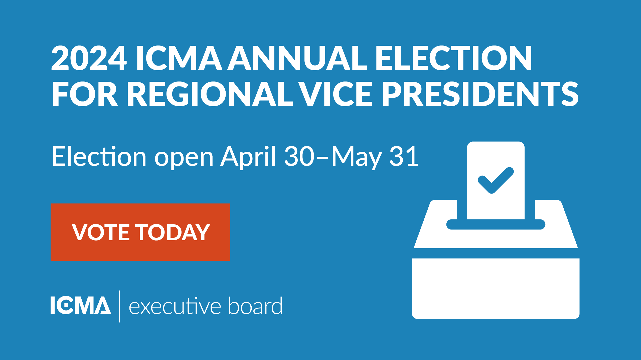 Cast Your Ballot by May 31 for ICMA’s 2024 Annual Election